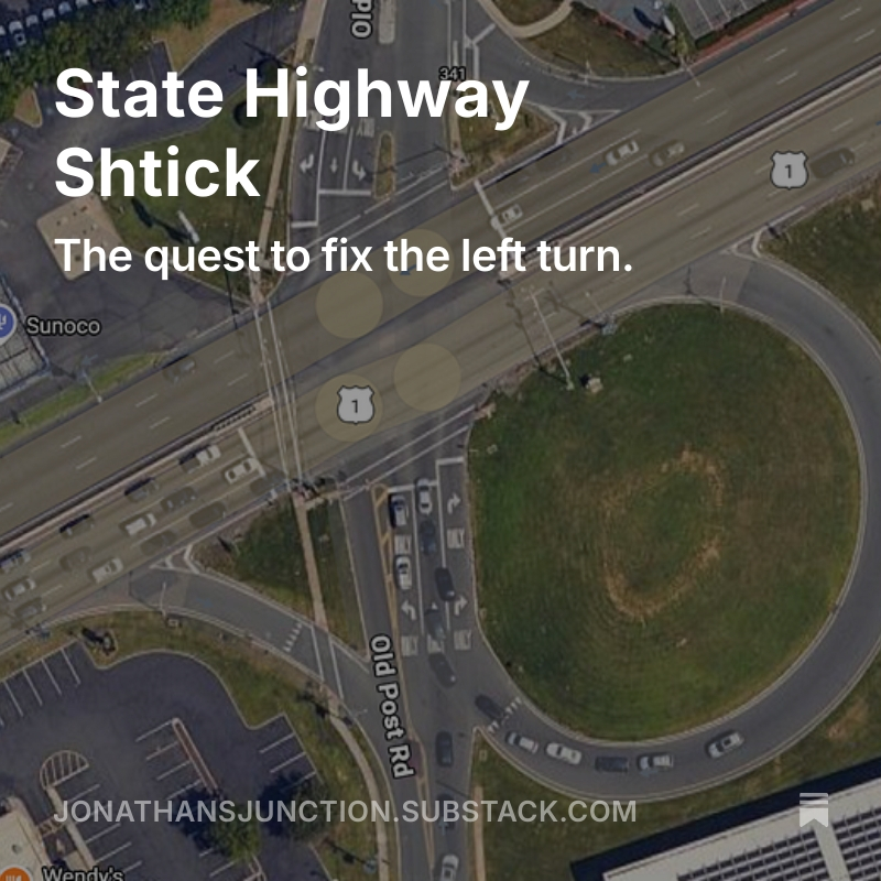 State Highway Shtick — The quest to fix the left turn